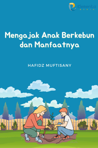 Sampul buku Mengajak Anak Berkeb...